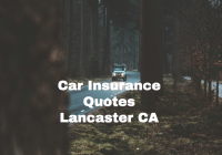 Car Insurance Quotes Lancaster CA
