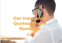 Car Insurance Quotes Phone Numbers