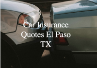 Car Insurance Quotes El Paso TX