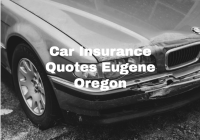 Car Insurance Quotes Eugene Oregon