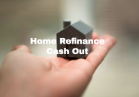 Home Refinance Cash Out