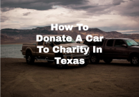 How To Donate A Car To Charity In Texas